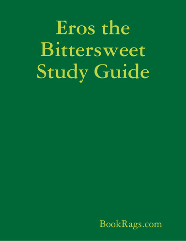 Eros the Bittersweet Study Guide