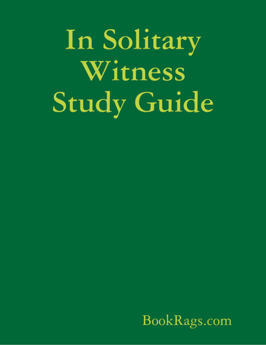 In Solitary Witness Study Guide