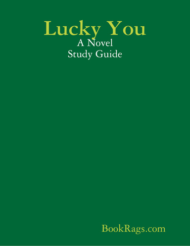 Lucky You: A Novel Study Guide