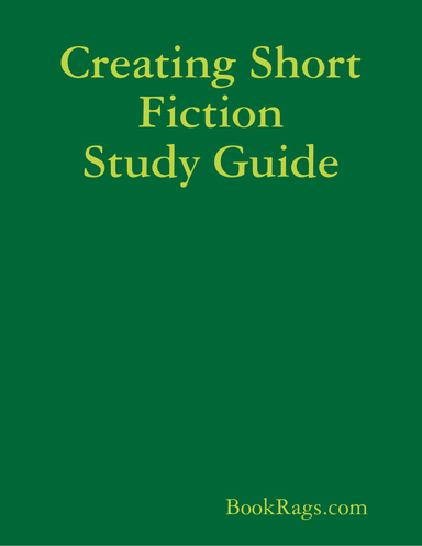 Creating Short Fiction Study Guide