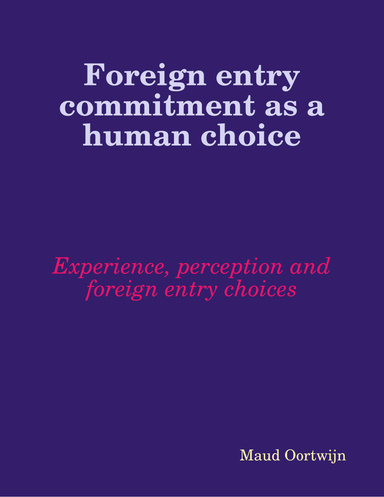 Foreign entry commitment as a human choice
