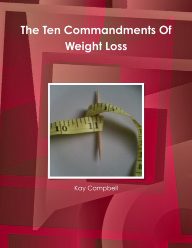 The Ten Commandments Of Weight Loss