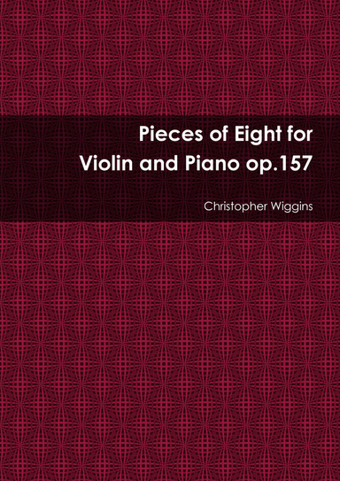 Pieces of Eight for Violin and Piano op.157