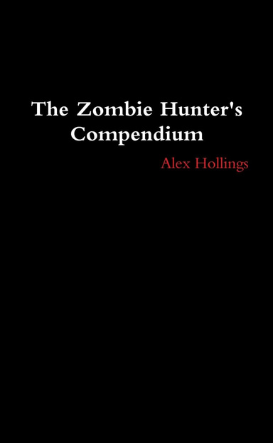 The Zombie Hunter's Compendium