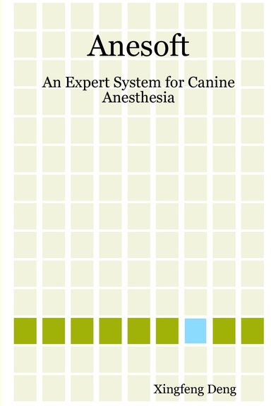 Anesoft: An Expert System for Canine Anesthesia