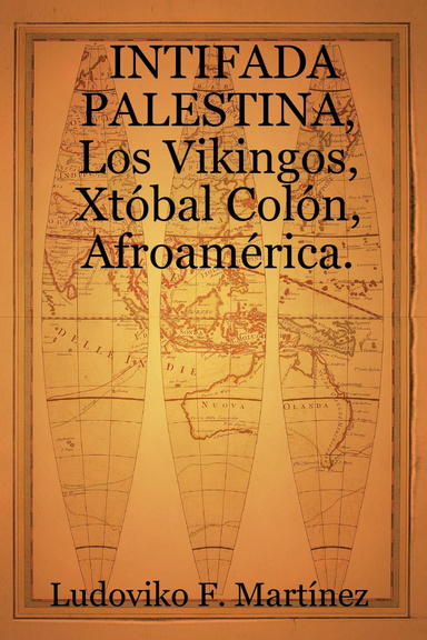 INTIFADA PALESTINA, Los Vikingos, Xtóbal Colón, Afroamérica.