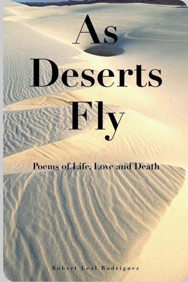 As Deserts Fly