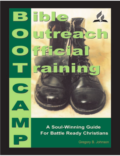 B.O.O.T. Camp: Bible Outreach Official Training
