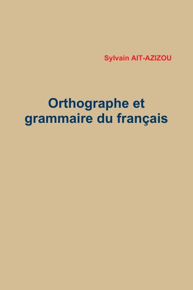 Orthographe et grammaire du français