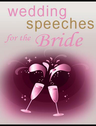 Wedding Speeches Series: Bride
