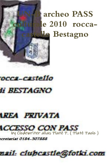 UN-B archeo PASS culturale 2010  rocca-castello Bestagno