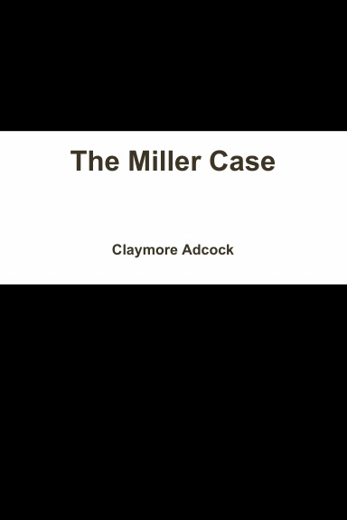The Miller Case
