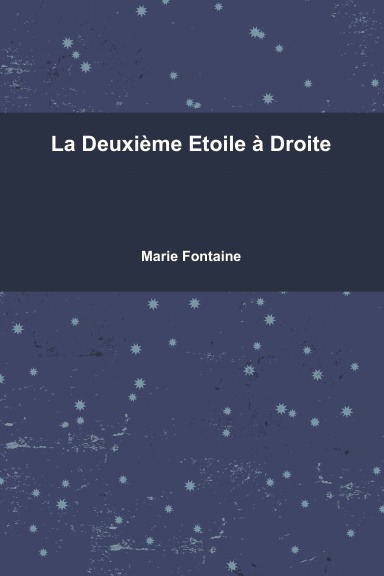 La Deuxième Etoile à Droite
