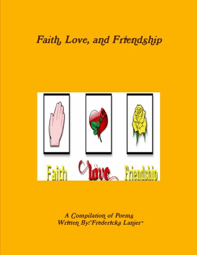 Faith, Love, and Friendship
