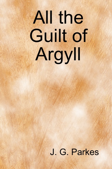 All the Guilt of Argyll