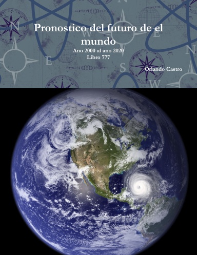 pronostico del futuro de el mundo