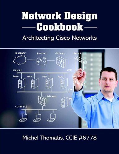 Network Design Cookbook: Architecting Cisco Networks