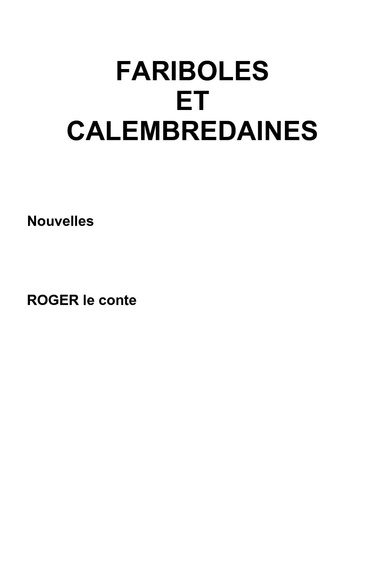 FARIBOLES ET CALEMBREDAINES