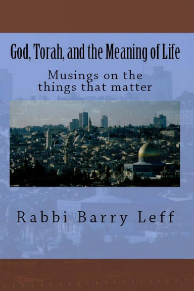 God, Torah, and the Meaning of Life