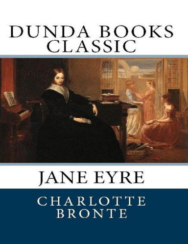 Jane Eyre: Dunda Books Classic