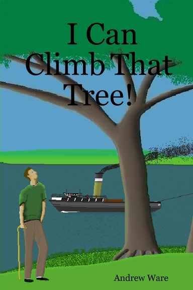 I Can Climb That Tree!