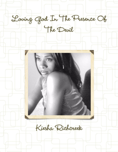 Loving God In The Presence Of The Devil