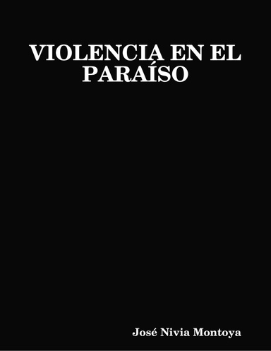 VIOLENCIA EN EL PARAÍSO