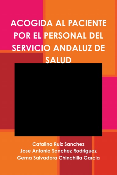 ACOGIDA AL PACIENTE POR EL PERSONAL DEL SERVICIO ANDALUZ DE SALUD