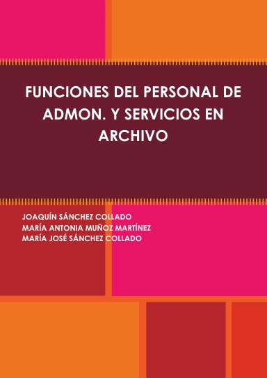 FUNCIONES DEL PERSONAL DE ADMON. Y SERVICIOS EN ARCHIVOS