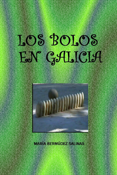 Los Bolos en Galicia
