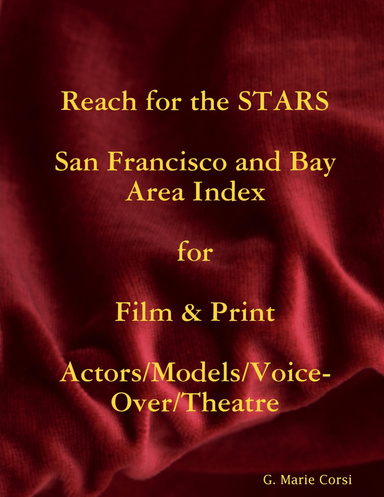 Reach for the STARS San Francisco & Bay Area Index for Film & Print