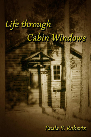 Life through Cabin Windows