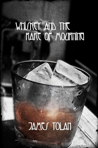 Whiskey and the Rake of Mourning