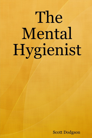 The Mental Hygienist