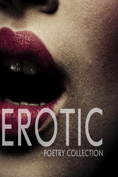 The Erotic Poetry Collection