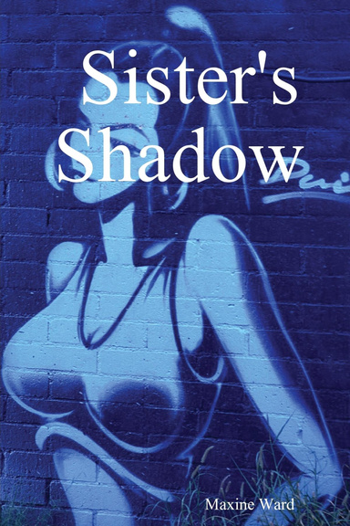 Sister's Shadow