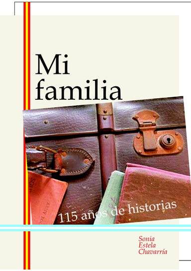 Mi Familia - 115 Años de historias