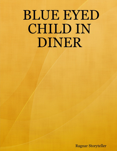 BLUE EYED CHILD IN DINER