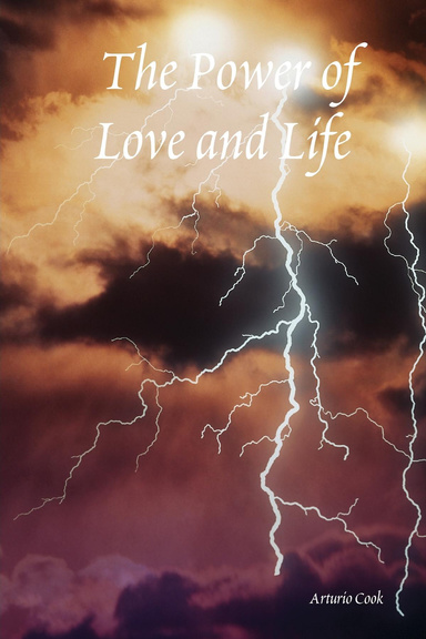 The Power of Love and Life