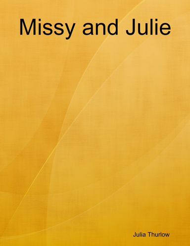 Missy and Julie