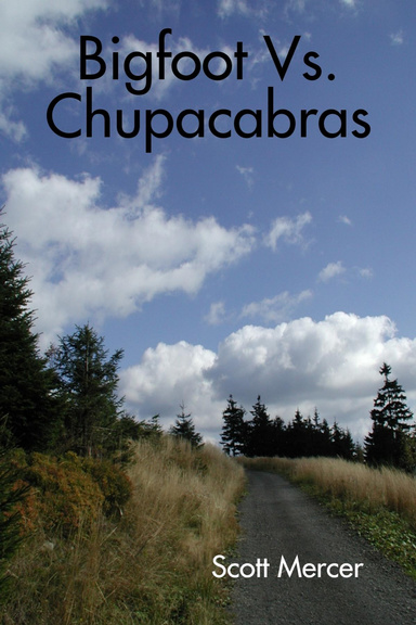 Bigfoot Vs. Chupacabras