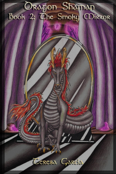 Dragon Shaman 2:The Smoky Mirror