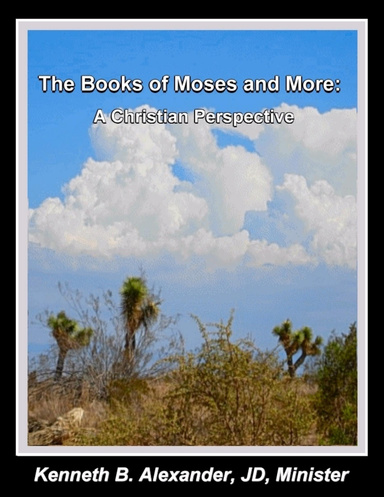 The Books of Moses and More: A Christian Perspective