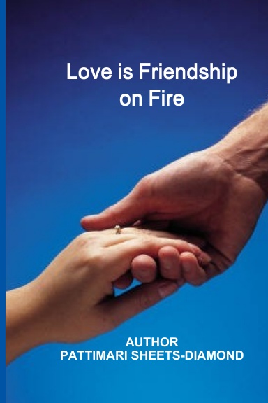Love is Friendship on Fire