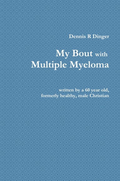 My Bout with Multiple Myeloma