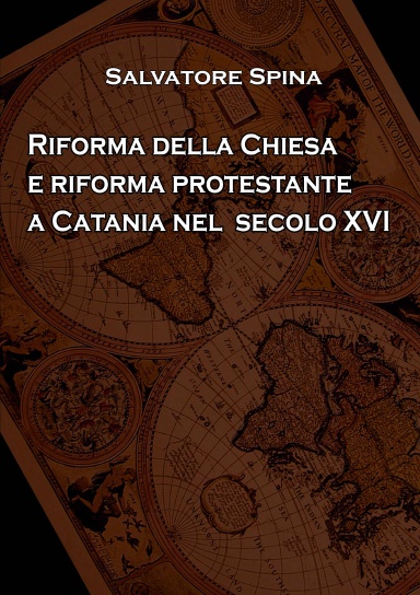 Riforma della Chiesa e riforma protestante a Catania nel secolo XVI