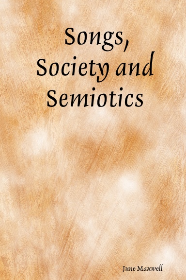 Songs, Society and Semiotics