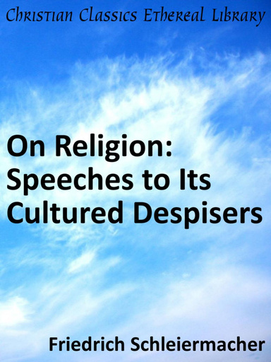 On Religion: Speeches to Its Cultured Despisers