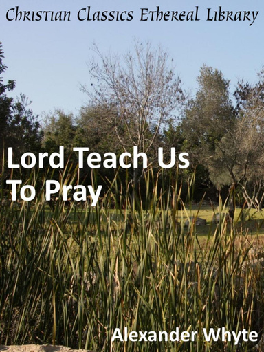 Lord Teach Us To Pray
