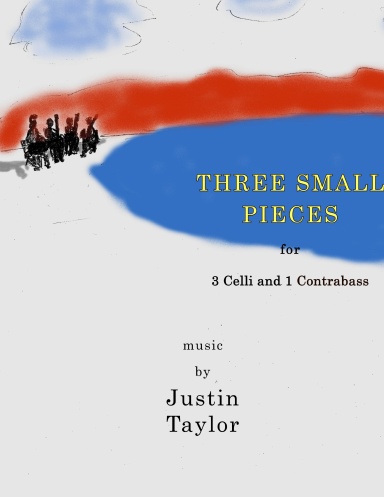 Three Small Pieces for 3 Celli and 1 Contrabass, op. 50